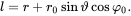 l equals r plus r 0 sine theta cosine phi 0 period