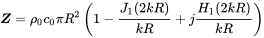 bold-italic upper Z equals rho 0 c 0 pi upper R squared left-parenthesis 1 minus StartFraction upper J 1 left-parenthesis 2 k upper R right-parenthesis Over k upper R EndFraction plus j StartFraction upper H 1 left-parenthesis 2 k upper R right-parenthesis Over k upper R EndFraction right-parenthesis