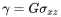 StartLayout 1st Row gamma equals upper G sigma Subscript x z EndLayout