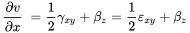 StartLayout 1st Row 1st Column StartFraction partial-differential v Over partial-differential x EndFraction 2nd Column one-half gamma Subscript x y Baseline plus beta Subscript z Baseline equals one-half epsilon Subscript x y Baseline plus beta Subscript z EndLayout