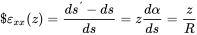 dollar-sign epsilon Subscript x x Baseline left-parenthesis z right-parenthesis equals StartFraction d s prime minus d s Over d s EndFraction equals z StartFraction d alpha Over d s EndFraction equals StartFraction z Over upper R EndFraction