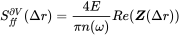 upper S Subscript f f Superscript partial-differential upper V Baseline left-parenthesis normal upper Delta r right-parenthesis equals StartFraction 4 upper E Over pi n left-parenthesis omega right-parenthesis EndFraction upper R e left-parenthesis bold-italic upper Z left-parenthesis normal upper Delta r right-parenthesis right-parenthesis