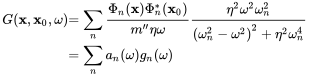 StartLayout 1st Row 1st Column upper G left-parenthesis bold x comma bold x 0 comma omega right-parenthesis 2nd Column equals sigma-summation Underscript n Endscripts StartFraction normal upper Phi Subscript n Baseline left-parenthesis bold x right-parenthesis normal upper Phi Subscript n Superscript asterisk Baseline left-parenthesis bold x 0 right-parenthesis Over m double-prime eta omega EndFraction StartFraction eta squared omega squared omega Subscript n Superscript 2 Baseline Over left-parenthesis omega Subscript n Superscript 2 Baseline minus omega squared right-parenthesis squared plus eta squared omega Subscript n Superscript 4 Baseline EndFraction 2nd Row 1st Column Blank 2nd Column equals sigma-summation Underscript n Endscripts a Subscript n Baseline left-parenthesis omega right-parenthesis g Subscript n Baseline left-parenthesis omega right-parenthesis EndLayout