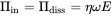 normal upper Pi Subscript in Baseline equals normal upper Pi Subscript diss Baseline equals eta omega upper E