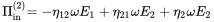 StartLayout 1st Row 1st Column normal upper Pi Subscript in Superscript left-parenthesis 2 right-parenthesis 2nd Column equals minus eta 12 omega upper E 1 plus eta 21 omega upper E 2 plus eta 2 omega upper E 2 EndLayout