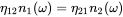 eta 12 n 1 left-parenthesis omega right-parenthesis equals eta 21 n 2 left-parenthesis omega right-parenthesis