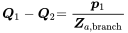 StartLayout 1st Row 1st Column bold-italic upper Q 1 minus bold-italic upper Q 2 2nd Column equals StartFraction bold-italic p 1 Over bold-italic upper Z Subscript a comma normal b normal r normal a normal n normal c normal h Baseline EndFraction EndLayout