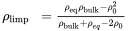 StartLayout 1st Row 1st Column rho Subscript limp 2nd Column equals StartFraction rho Subscript eq Baseline rho Subscript bulk Baseline minus rho 0 squared Over rho Subscript bulk Baseline plus rho Subscript e q Baseline minus 2 rho 0 EndFraction EndLayout