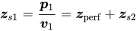 bold-italic z Subscript s Baseline 1 Baseline equals StartFraction bold-italic p 1 Over bold-italic v 1 EndFraction equals bold-italic z Subscript perf Baseline plus bold-italic z Subscript s Baseline 2