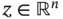 z element-of double-struck upper R Superscript n