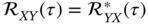 script upper R Subscript upper X upper Y Baseline left-parenthesis tau right-parenthesis equals script upper R Subscript upper Y upper X Superscript asterisk Baseline left-parenthesis tau right-parenthesis