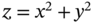 z equals x squared plus y squared