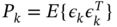 upper P Subscript k Baseline equals upper E left-brace epsilon Subscript k Baseline epsilon Subscript k Superscript upper T Baseline right-brace