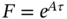 upper F equals e Superscript upper A tau