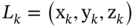 upper L Subscript k Baseline equals left-parenthesis normal x Subscript k Baseline comma normal y Subscript k Baseline comma normal z Subscript k Baseline right-parenthesis