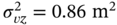 sigma Subscript v z Superscript 2 Baseline equals 0.86 normal m squared