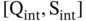 left-bracket normal upper Q Subscript int Baseline comma normal upper S Subscript int Baseline right-bracket