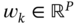 w Subscript k Baseline element-of double-struck upper R Superscript upper P