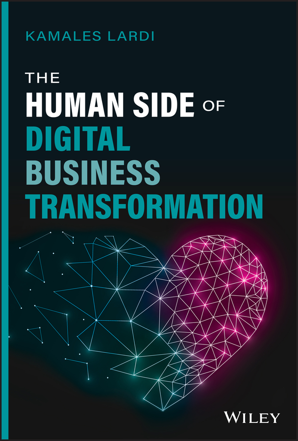 Cover: The Human Side of Digital Business Transformation by Kamales Lardi