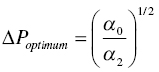 upper Delta upper P Subscript o p t i m u m Baseline equals left-parenthesis StartFraction alpha 0 Over alpha 2 EndFraction right-parenthesis Superscript 1 slash 2