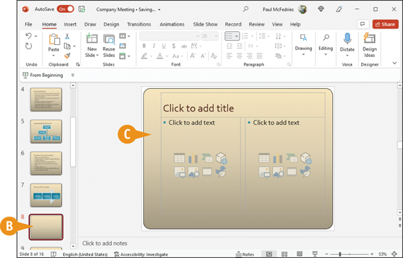 Snapshot of powerpoint adds a new slide after
the one you selected.