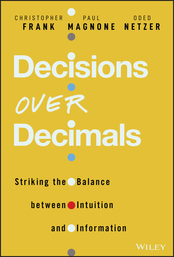 Cover: Decisions Over Decimals by Christopher Frank, Paul Magnone, Oded Netzer