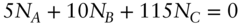 5 upper N Subscript upper A Baseline plus 10 upper N Subscript upper B Baseline plus 115 upper N Subscript upper C Baseline equals 0