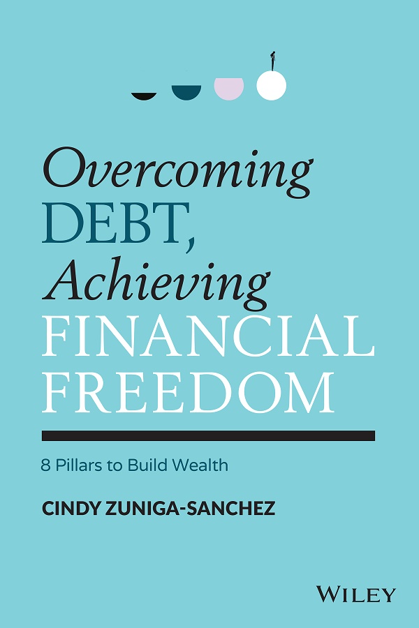 Cover: Overcoming Debt, Achieving Financial Freedom by Cindy Zuniga-Sanchez