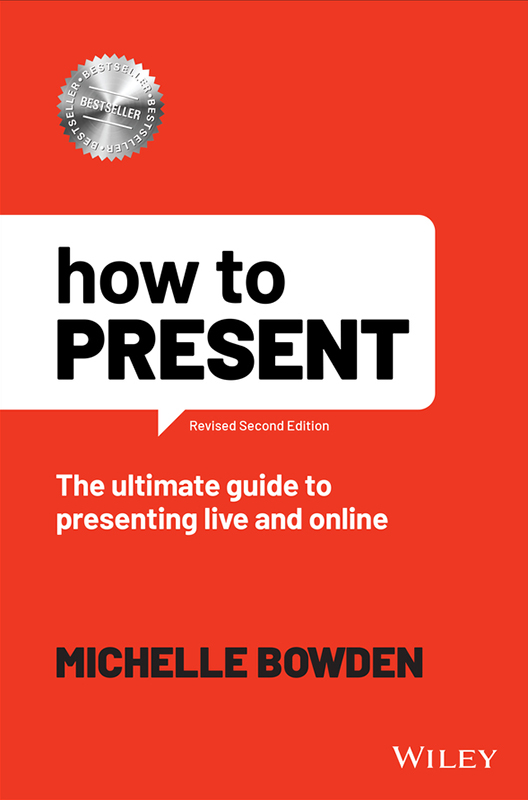 Cover: How to Present, Revised Second Edition by MICHELLE BOWDEN