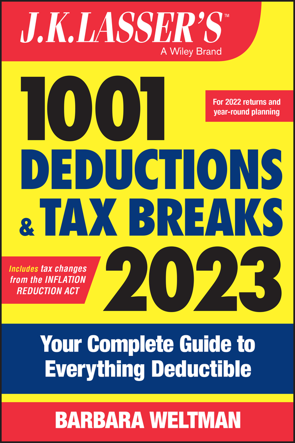 Cover: 1001 Deductions and Tax Breaks 2023, 3rd Edition by Barbara Weltman
