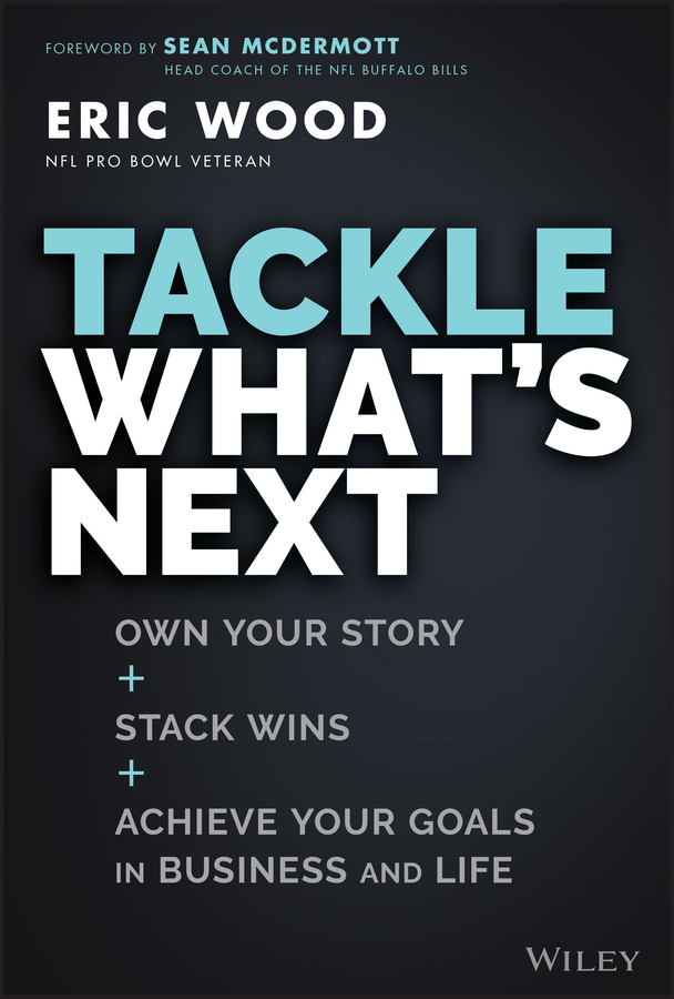 Cover: Tackle What’s Next by Eric Wood