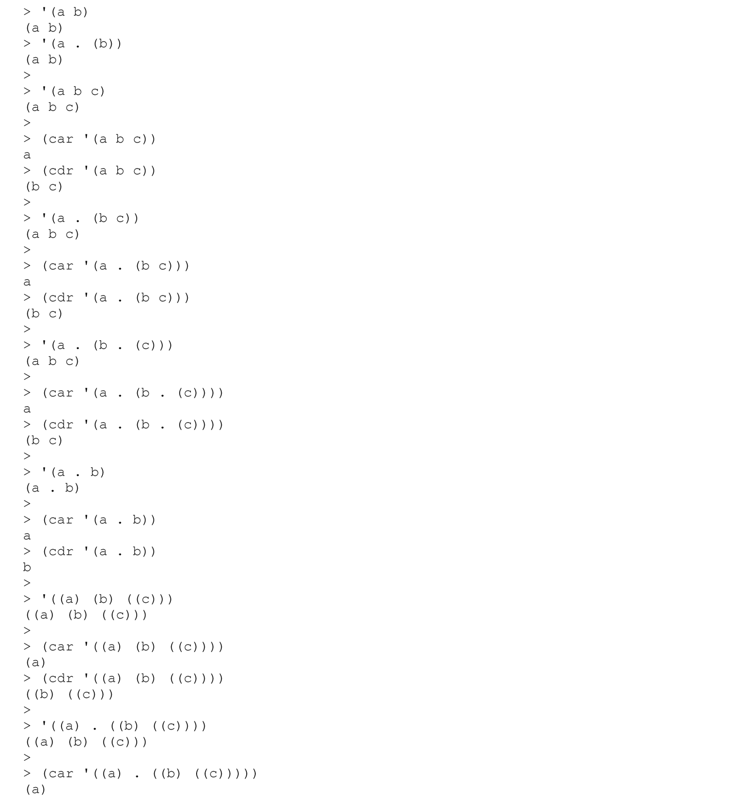 A set of multiple code lines in Scheme with the transcript illustrating how an interpreter treats lists.