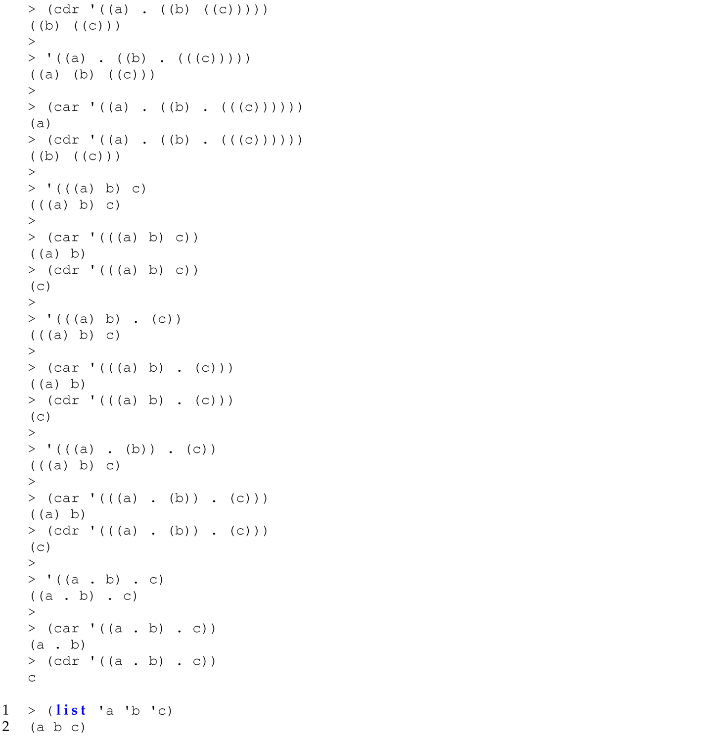 Continuation of the code lines in Scheme with the transcript illustrating how an interpreter treats lists.