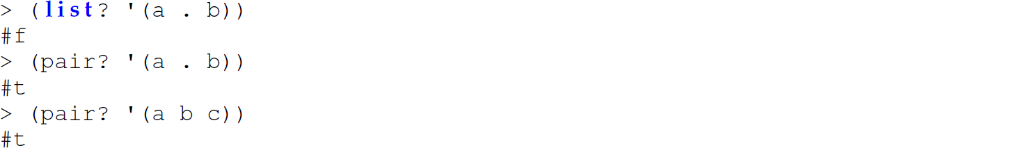 A set of six code lines in Scheme with list question mark and pair question mark functions.