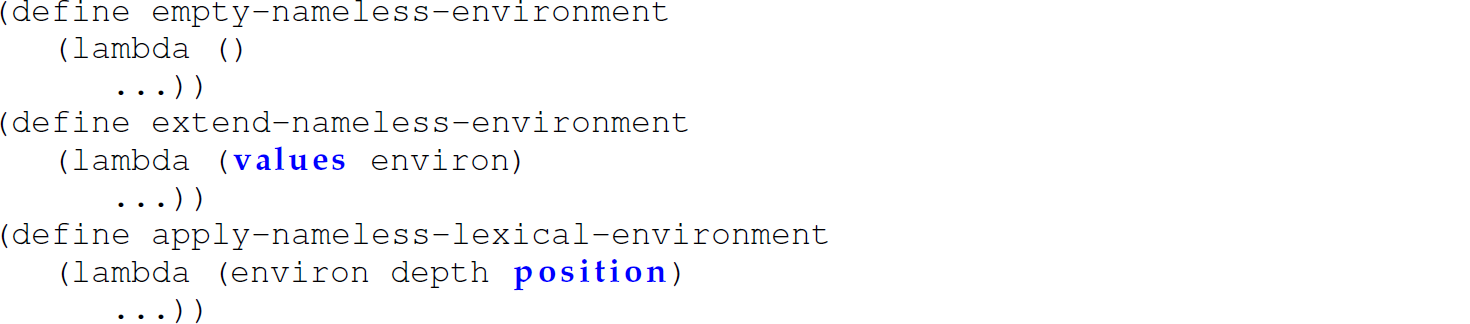 A set of nine code lines that is an interface for the nameless environment.