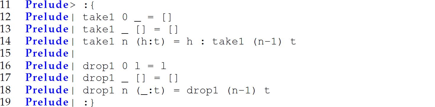 A set of nine code lines in Haskell with the functions take 1 and drop 1.