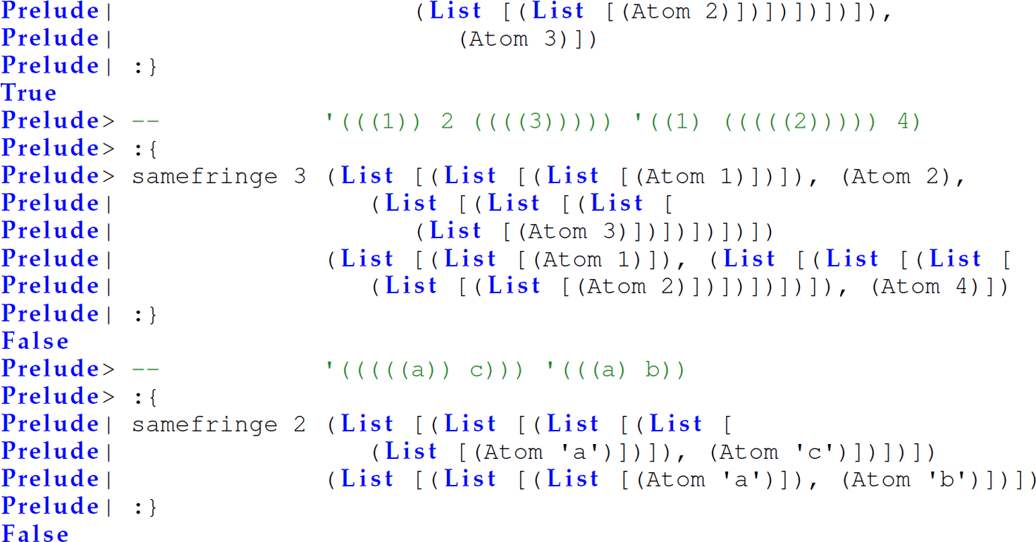 Continuation of the code in Haskell with the function same fringe consisting of 20 lines.