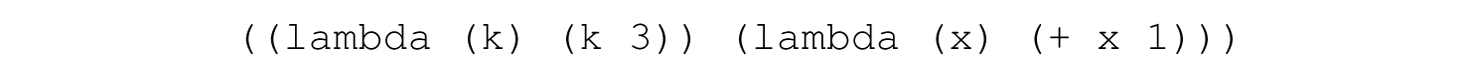 “A line reads as follows. Line 1. left parenthesis, left parenthesis, lambda, left parenthesis, k, right parenthesis, left parenthesis, 3, right parenthesis, right parenthesis, left parenthesis, lambda, left parenthesis, x, right parenthesis, left parenthesis, plus, x 1, right parenthesis, right parenthesis, right parenthesis