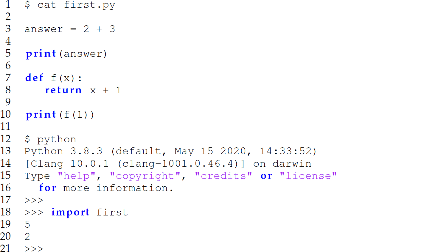 A set of 21 code lines in Python with the python command prompt entered and a program loaded by entering the import statement.