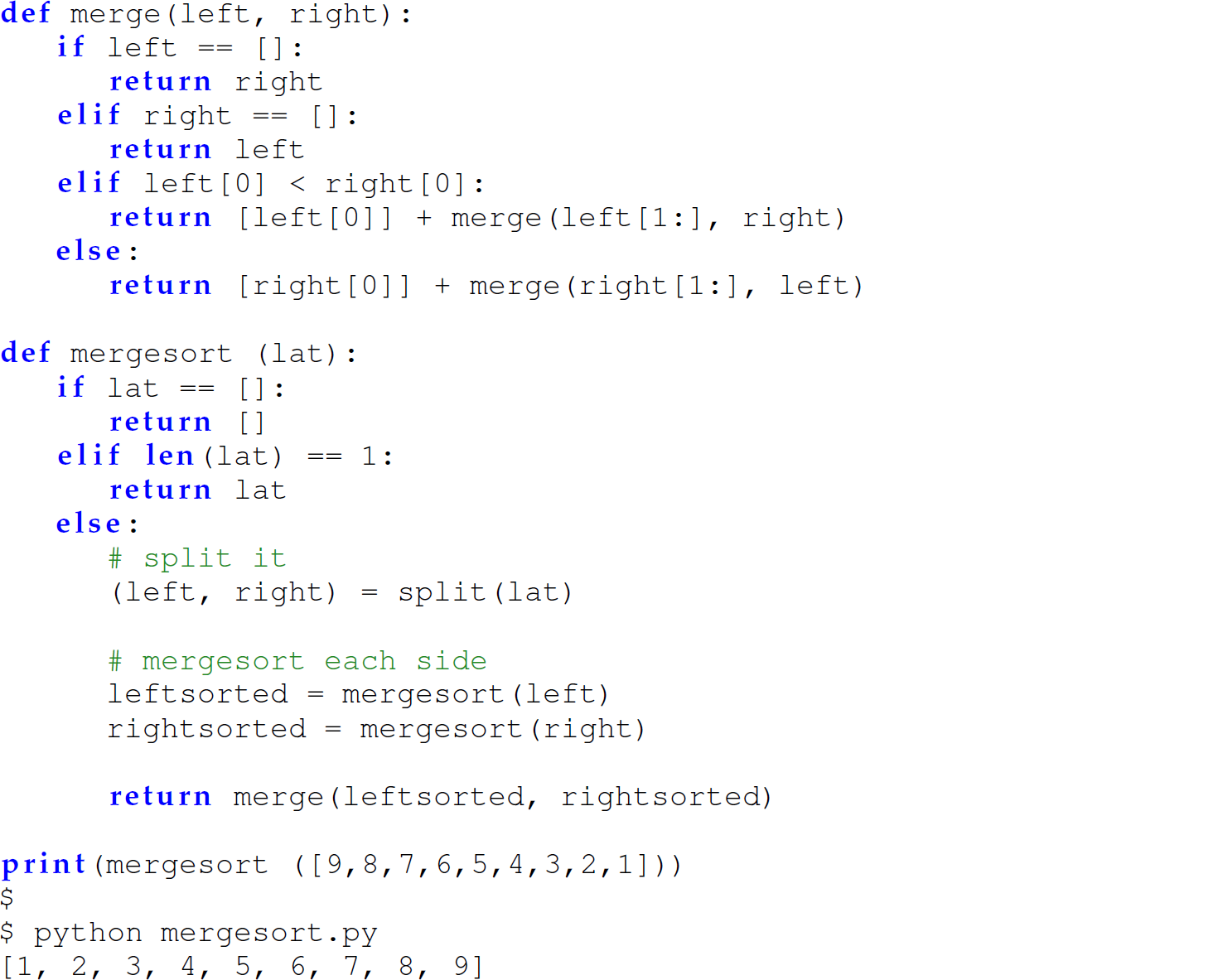 Continuation of the code in Python with merge sort function in an unnested, unhidden, flat version consisting of 25 lines.