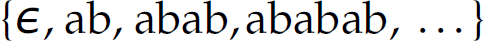 Language reads: Left curly brace, element of set comma a b comma a b a b comma a b a b a b comma ellipsis, right curly brace.