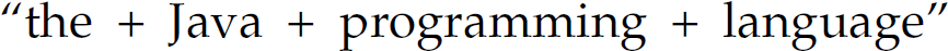 Double quotes, the plus Java plus programming plus language, double quotes.