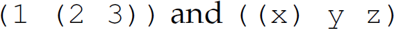 Left parenthesis, 1, left parenthesis, 2 3, right parenthesis, right parenthesis, and, left parenthesis, left parenthesis, x, right parenthesis, y z, right parenthesis.