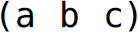 Left parenthesis, a b c, right parenthesis.