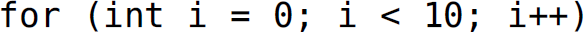 for, left parenthesis, i n t i equals 0, semicolon, i less than 10, semicolon, i plus plus, right parenthesis.