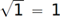 Sqaure root of 1 equals 1.