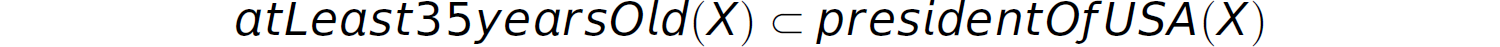 The line are as follows. atleast 35 years old, left parenthesis, X, right parenthesis, inverted C, president of U S A, left parenthesis, X, right parenthesis.