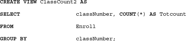 An S Q L command for a view using a function.
Line 1. CREATE VIEW Class Count 2 AS.
Line 2. SELECT class Number, comma, COUNT, open parentheses, asterisk, close parentheses, AS T o t count.
Line 3. FROM Enroll.
Line 4. GROUP BY class Number, semicolon.
