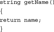 Line 1. String get Name open parentheses close parentheses.
Line 2. Open curly brace.
Line 3. return name semicolon.
Line 4. Close curly brace.
