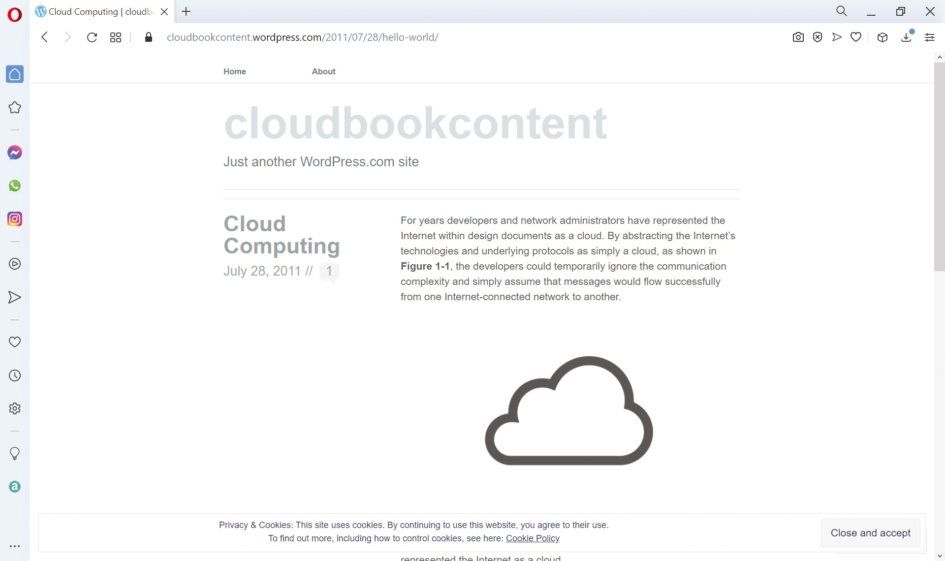 The window on the top is titled Edit Post and the address bar reads as wordpress dot com slash post slash cloudbook content dot wordpress dot com slash 1. Switch to draft, Preview, and Update are the buttons at top right of the window. The content pane is titled Cloud Computing. Post and Block are the tabs on the top of the right pane in which Post tab is selected. In the Status and visibility section of the right pane, visibility is indicated as Public; publish is indicated as July 28, 2011 5:11 p m; post format dropdown is selected as Standard; Enable A M P is turned on; and Move to Trash button is at the bottom. Permalink, categories, and tags are the other sections of the right pane from top to bottom. The window at the bottom is titled Cloud Computing and the address bar reads as cloudbook content dot wordpress dot com slash 2011 slash 07 slash 28 slash hello hyphen world slash. Home and About are the menus at the top. The top of the content pane reads as follows: cloudbook content, Just another WordPress dot com site. The title of the content is indicated on the left as Cloud Computing July 28, 2011. Close and accept button is at bottom right of the window.
